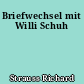 Briefwechsel mit Willi Schuh