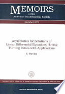Asymptotics for solutions of linear differential equations having turning points with applications