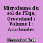 Microfaune du sol de l'Eqe, Groenland : Volume I : Arachnides