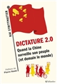 Dictature 2.0 : quand la Chine surveille son peuple (et demain le monde)
