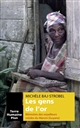 Les gens de l'or : mémoire des orpailleurs créoles du Maroni (Guyane)