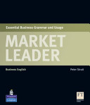 Market leader : Essential business grammar and usage : business English