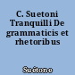 C. Suetoni Tranquilli De grammaticis et rhetoribus