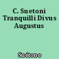 C. Suetoni Tranquilli Divus Augustus