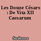 Les Douze Césars : De Vita XII Caesarum