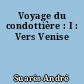 Voyage du condottière : I : Vers Venise
