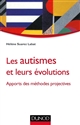 Les autismes et leurs évolutions : apports des méthodes projectives