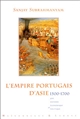 L'Empire portugais d'Asie : 1500-1700 : histoire politique et économique