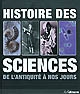 Histoire des sciences : de l'antiquité à nos jours