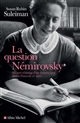 La question Nemirovsky : vie, mort et héritage d'une écrivaine juive dans la France du XXe siècle