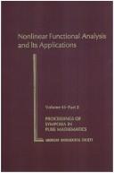 Nonlinear functional analysis and its applications : [Proceedings of the Summer Research Institute on nonlinear functional analysis and its applications, held at the University of California, Berkeley, California, July 11-29, 1983]