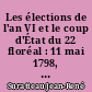 Les élections de l'an VI et le coup d'État du 22 floréal : 11 mai 1798, étude documentaire, statistique et analytique, essai d'interprétation