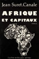 Afrique et capitaux : géographie des capitaux et des investissements en Afrique tropicale d'expression française