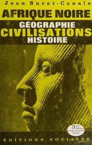 Afrique noire occidentale et centrale : 1 : Géographie, civilisations, histoire