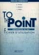 To the point : fichier d'utilisation