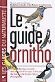 Le guide ornitho : le guide le plus complet des oiseaux d'Europe, d'Afrique du Nord et du Moyen Orient : 900 espèces