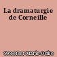 La dramaturgie de Corneille