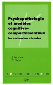 Psychopathologie et modèles cognitivo-comportementaux : les recherches récentes