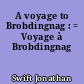 A voyage to Brobdingnag : = Voyage à Brobdingnag