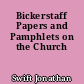 Bickerstaff Papers and Pamphlets on the Church