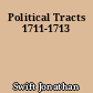 Political Tracts 1711-1713