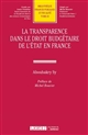 La transparence dans le droit budgétaire de l'État en France