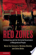 Red zones : criminal law and the territorial governance of marginalized people