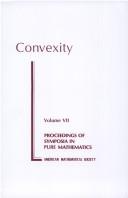 Convexity : [proceedings of the seventh symposium in pure mathematics of the American Mathematical Society held at the University of Washington, Seattle, Washington, June 13-15, 1961]