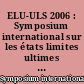 ELU-ULS 2006 : Symposium international sur les états limites ultimes des ouvrages géotechniques : Marne-la-Vallée, 23-25 août 2006 : Volume 1