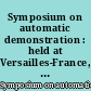 Symposium on automatic demonstration : held at Versailles-France, December 1968