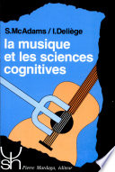 La musique et les sciences cognitives : [actes du symposium sur la musique et les sciences cognitives, 14-18 mars 1988, Centre national d'art et de culture Georges Pompidou, Paris]