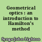 Geometrical optics : an introduction to Hamilton's method