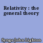 Relativity : the general theory