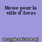 Messe pour la ville d'Arras