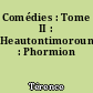 Comédies : Tome II : Heautontimoroumenos : Phormion