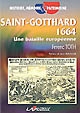 Saint-Gotthard 1664 : une bataille européenne