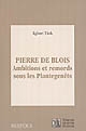Pierre de Blois : ambitions et remords sous les Plantagenêts