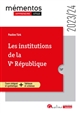 Les institutions de la Ve République : cours intégral et synthétique + tableaux et schémas