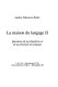 La maison du langage : questions de sociolinguistique et de psychologie du langage