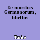 De moribus Germanorum, libellus