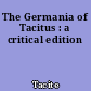 The Germania of Tacitus : a critical edition