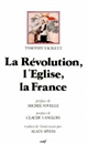 La Révolution, l'Église, la France : le serment de 1791