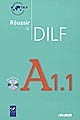 Réussir le DILF : A1.1