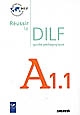 Réussir le DILF : guide pédagogique A1.1