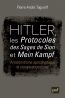 Hitler, les Protocoles des Sages de Sion et Mein Kampf : Antisémitisme apocalyptique et conspirationnisme