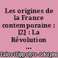 Les origines de la France contemporaine : [2] : La Révolution : 1 : [L'anarchie]