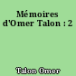 Mémoires d'Omer Talon : 2