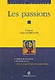 Les passions : analyse de la notion : étude de textes : Cicéron, saint Thomas, Descartes, Hume