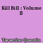 Kill Bill : Volume II