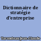 Dictionnaire de stratégie d'entreprise